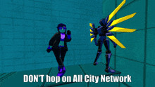 a poster that says ' do n't hop on all city network '
