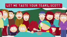 Let Me Taste Your Tears Scott Cartman GIF - Let Me Taste Your Tears Scott Cartman South Park GIFs