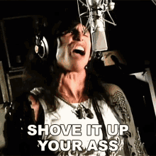Shove It Up Your Ass Aerosmith GIF - Shove It Up Your Ass Aerosmith Eat The Rich Song GIFs