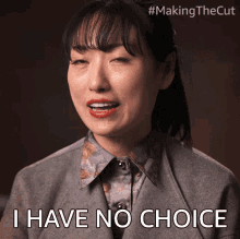 I Have No Choice Sienna Li GIF - I Have No Choice Sienna Li Making The Cut GIFs