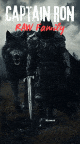 a poster for captain ron raw family shows a man in armor with a sword standing next to a wolf
