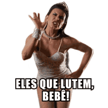 eles que lutem bebe gretchen carnaval do recife hey baby hi there