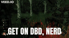 Get On Dbd Dbd GIF - Get On Dbd Dbd Get On Dbd Nerd GIFs