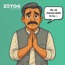 a cartoon of a man with a speech bubble that says " sir ek minute dekhlo na "
