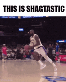 a basketball player is running on a court with the words this is shagtastig above him