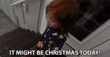 It Might Be Christmas Today Snowing GIF - It Might Be Christmas Today Snowing Holidays GIFs