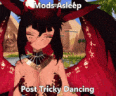 a picture of a girl with the words mods asleep post tricky dancing on it