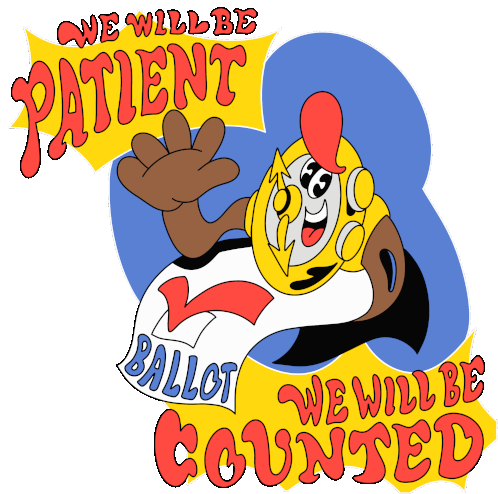 We Will Be Patient We Will Be Counted Sticker - We Will Be Patient We Will Be Counted Ballot Stickers