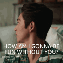 How Am I Gonna Be Fun Without You Steven GIF - How Am I Gonna Be Fun Without You Steven The Summer I Turned Pretty GIFs