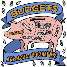 budgets are moral documents broadband families infrastructure good paying union jobs