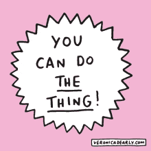 You Can Do The Thing Positive GIF