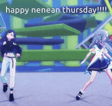 a happy nenean thursday poster with two anime girls