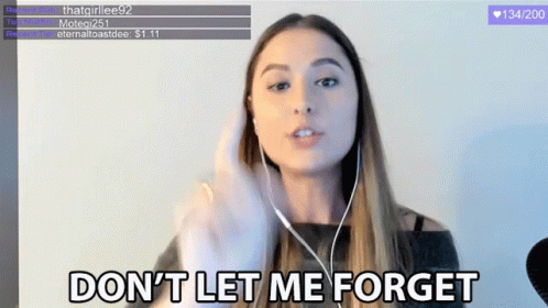 Dont Let Me Forget Remind Me GIF - Dont Let Me Forget Remind Me Tell Me GIFs
