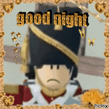 a picture of a soldier with the words good night written above him