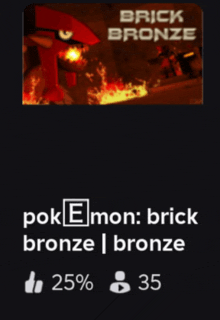 a screenshot of a game called brick bronze with a pokemon