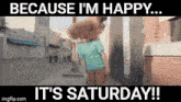It'S Saturday GIF - It'S Saturday GIFs