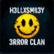 a picture of a smiley face with the words hollyshilly error clan below it