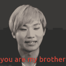 You Are My Brother GIF