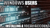 a computer screen with the words windows users installing a local account at the top