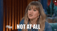 Kelly Clarkson Show Not At All GIF - Kelly Clarkson Show Kelly Clarkson Not At All GIFs