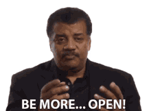 be more open neil degrasse big think open minded broad minded