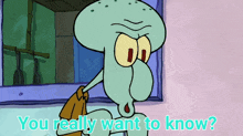 Spongebob Squarepants You Really Want To Know GIF - Spongebob Squarepants You Really Want To Know Are You Sure GIFs