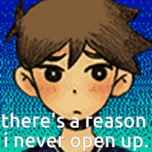 Omori Theres A Reason GIF - Omori Theres A Reason Ive Never Opened Up GIFs