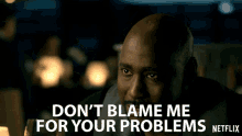 Dont Blame Me For Your Problems Not My Fault GIF - Dont Blame Me For Your Problems Not My Fault Your Problem GIFs
