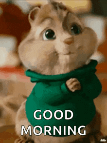 a cartoon chipmunk wearing a green sweater is saying good morning