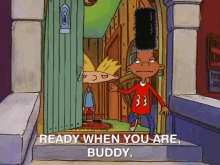 Ready When You Are, Buddy. GIF - Ready When You Are Ready Hey Arnold GIFs