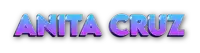 the name anita cruz is displayed in purple and blue letters