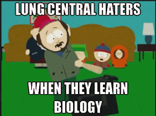 Lung Central Biology GIF - Lung Central Biology South Park GIFs