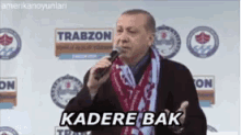 Kadere Bak GIF - Kadere Bak Recep Tayyip Erdogan Rte GIFs