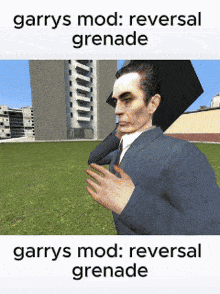 a picture of a man in a suit and tie with the words garrys mod reversal grenade underneath