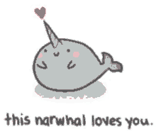 This Narwhal Loves You Love GIF