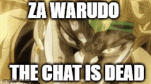 Za Waudo Chat Is Dead GIF - Za Waudo Chat Is Dead GIFs