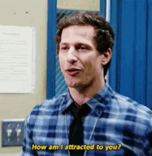 How Am I Attracted To You? GIF - Brookyn99 B99 Andy Samberg GIFs