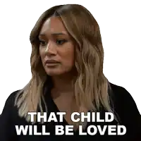 a woman says that child will be loved in a sticker