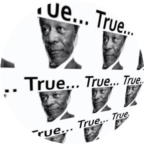 True Morgan Freeman Sticker - True Morgan Freeman Stickers