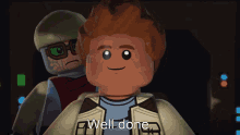 a lego character says well done in front of another character