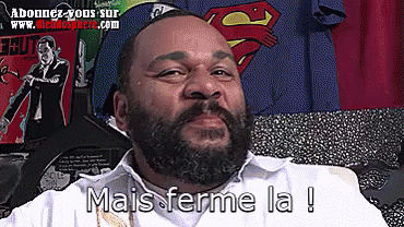 https://media.tenor.com/B5T3c6IOkTkAAAAC/ferme-ta-gueule-ta-gueule.gif