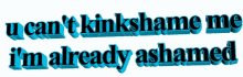 Kink Kinkshame GIF - Kink Kinkshame Ashamed GIFs