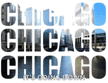Chi Town Chicago GIF - Chi Town Chicago Its Going Down GIFs
