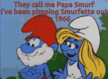 Call Me Papa Smurf GIF - Call Me Papa Smurf I Have Been Pimping GIFs