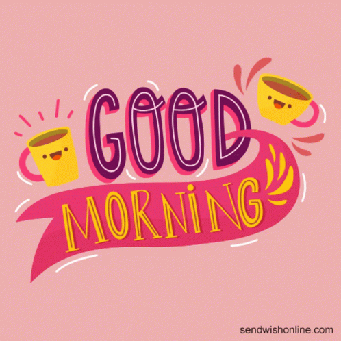 Good Morning Morning GIF - Good Morning Morning Morning Images GIFs