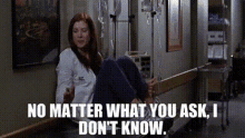 greys anatomy addison montgomery no matter what you ask i dont know idk