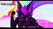a cartoon drawing of a furry character with the words well actually above him