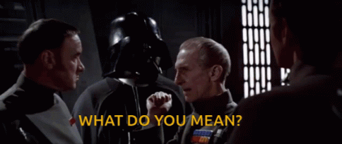 Darth Vader What Do You Mean GIF - Darth Vader What Do You ...