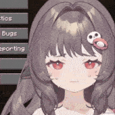 a close up of a girl 's face in front of a screen that says bugs and reporting