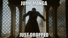 jump manga just dropped game of thrones